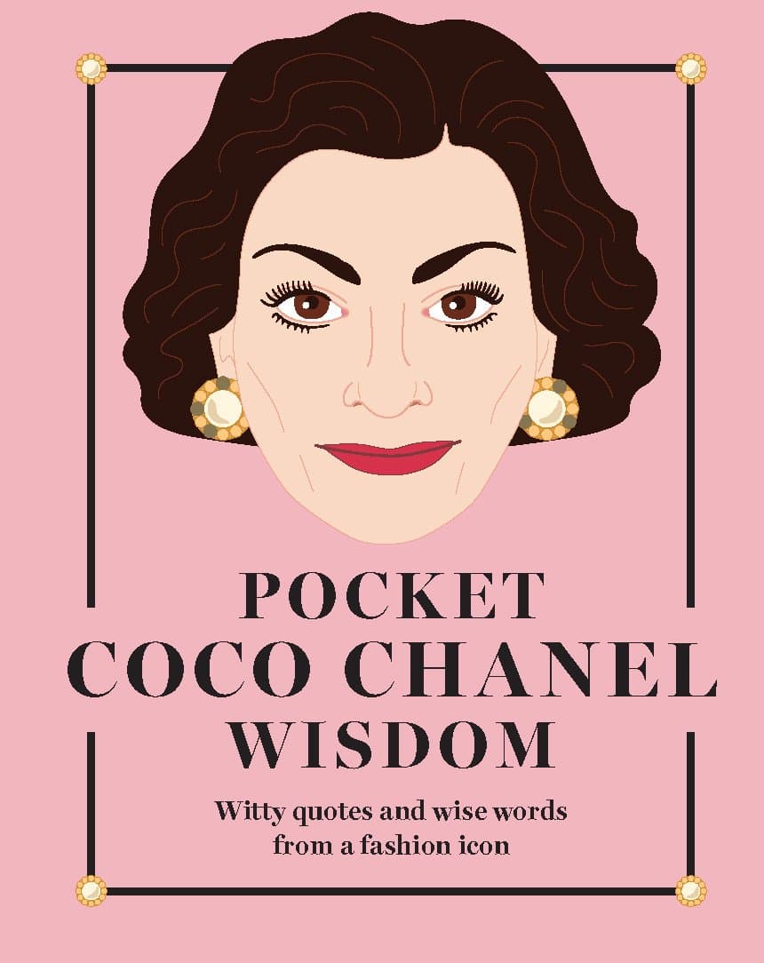 Pocket Coco Chanel Wisdom: Witty Quotes and Wise Words From a Fashion Icon (Pocket Wisdom)