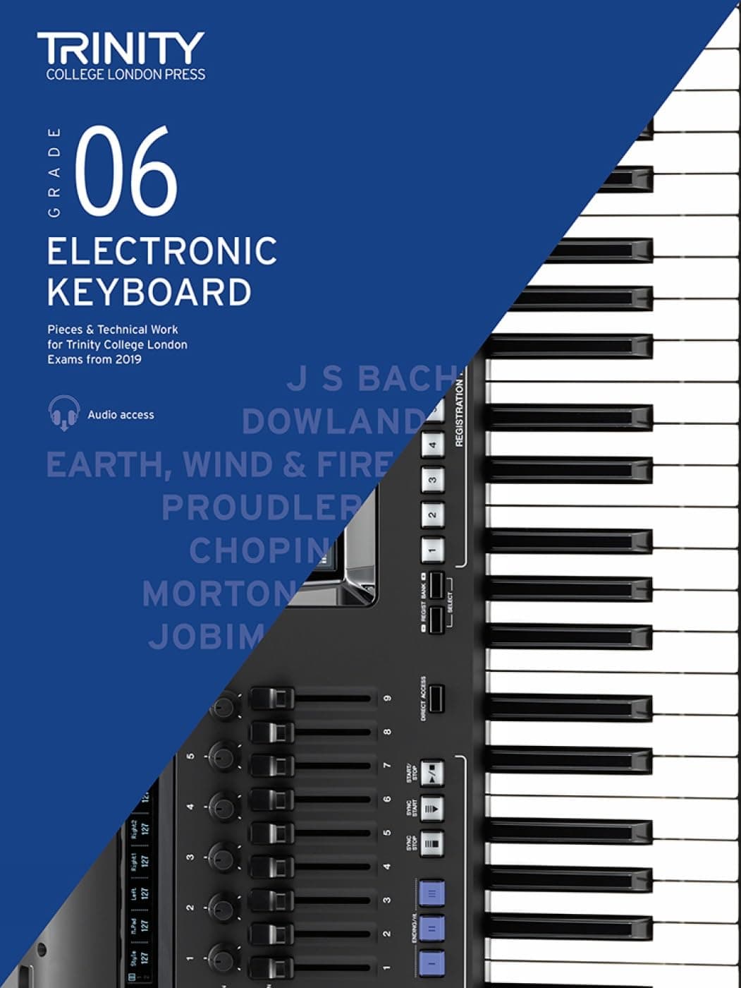 Trinity College London Electronic Keyboard Exam Pieces & Technical Work From 2019: Grade 6: And Technical Work - Grade 6 Sheet music – 10 Oct. 2018