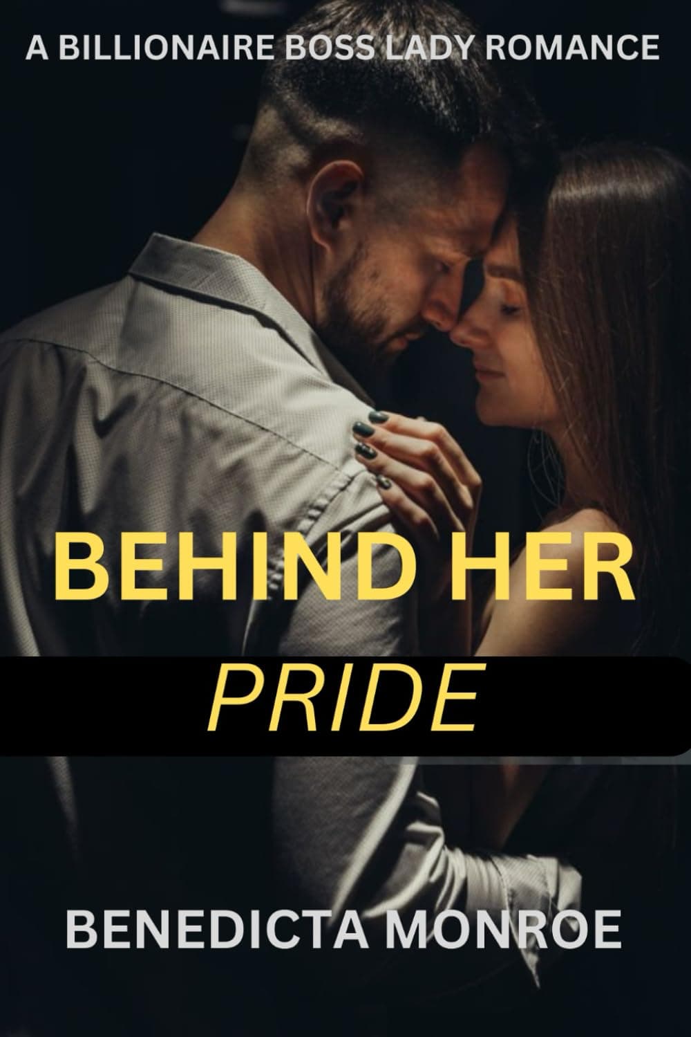 Behind Her Pride: A Billionaire Boss Lady Romance