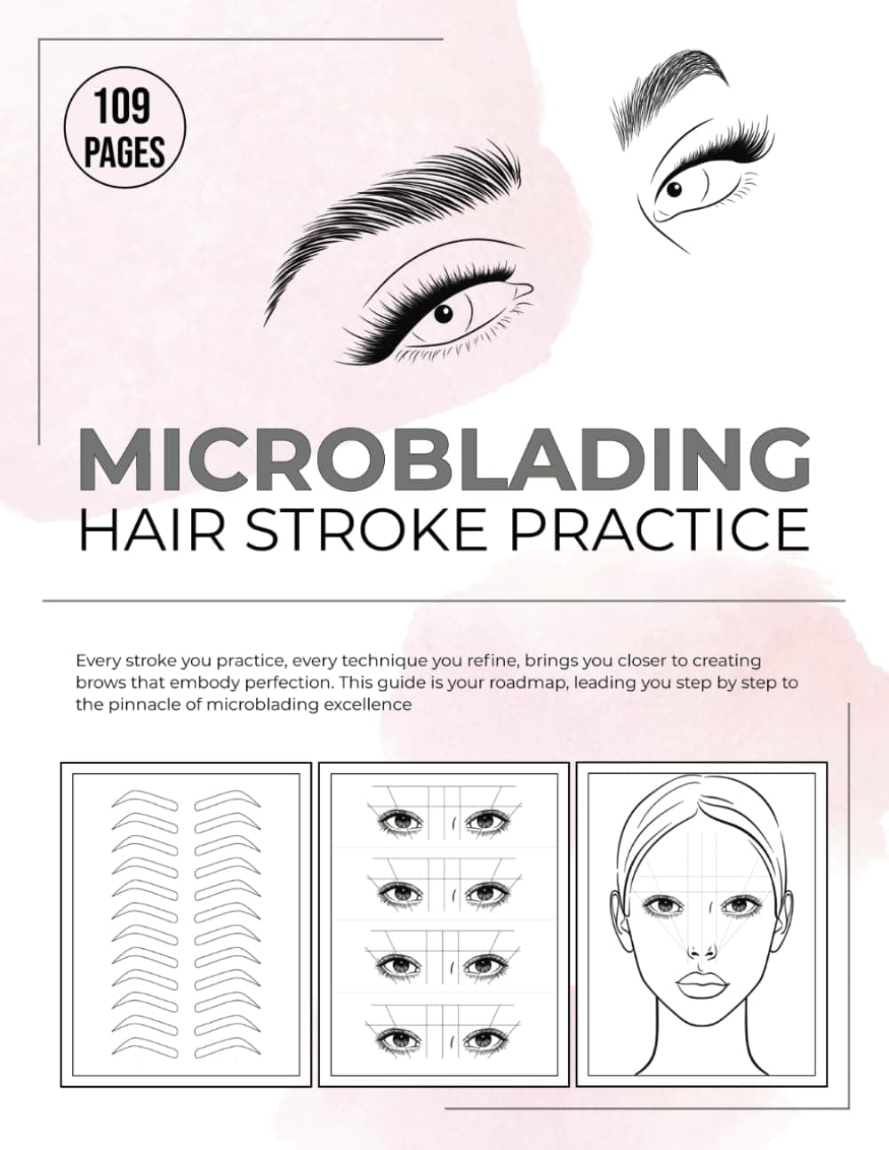Microblading Hair Stroke Practice: Eyebrow Sketch Book for beginners and Advanced Microblading Artists | Training for Microbladers - Includes Brow Mapping Templates