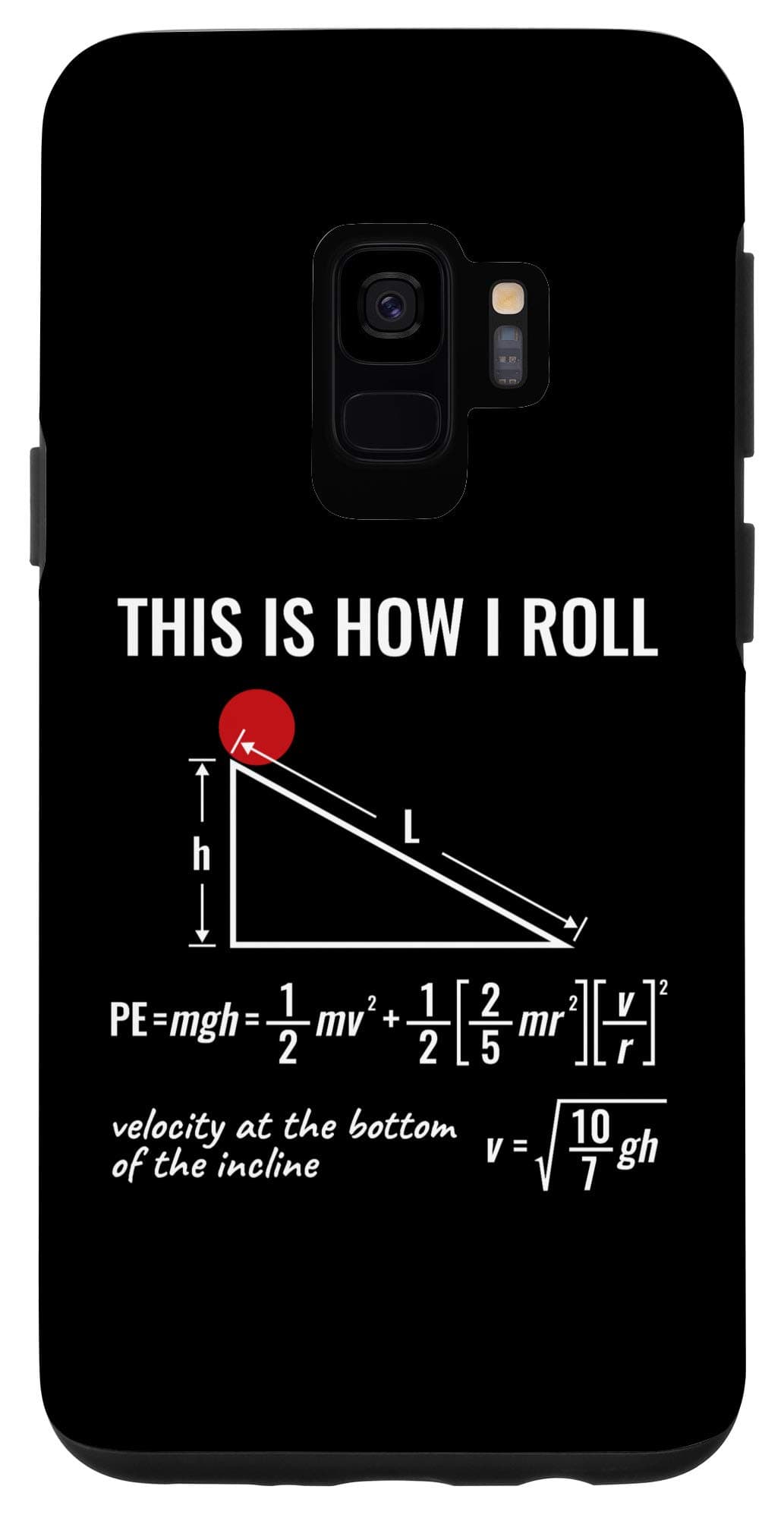 Galaxy S9 Physics Humor This is How I Roll - Velocity, a Ball, Black Case