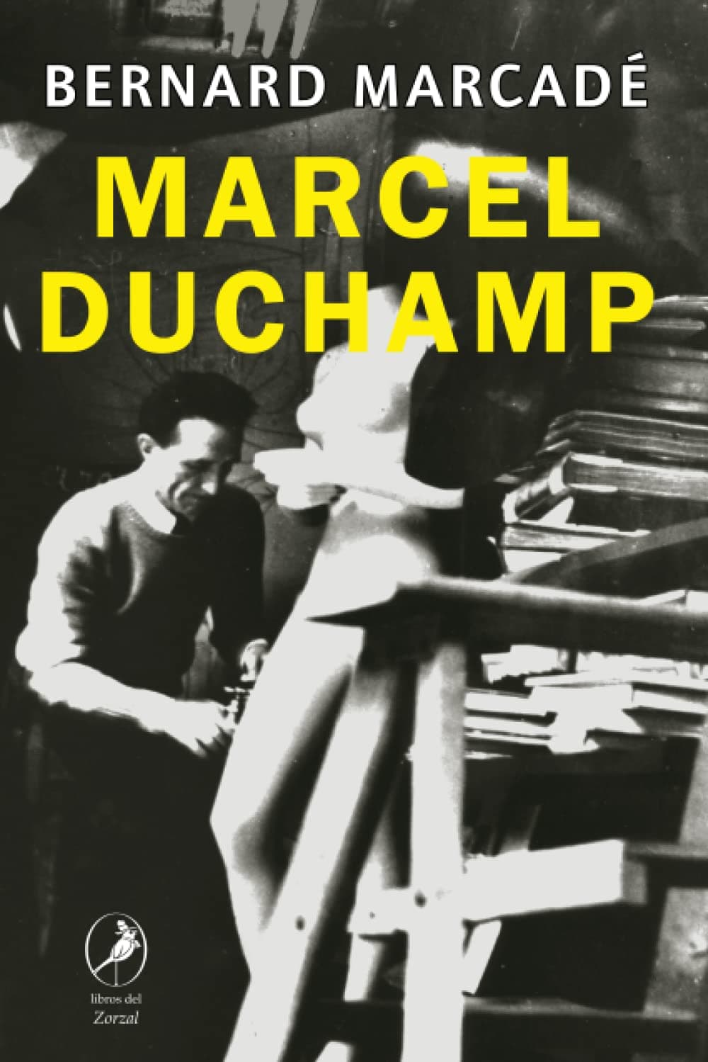 Marcel Duchamp: La vida a crédito