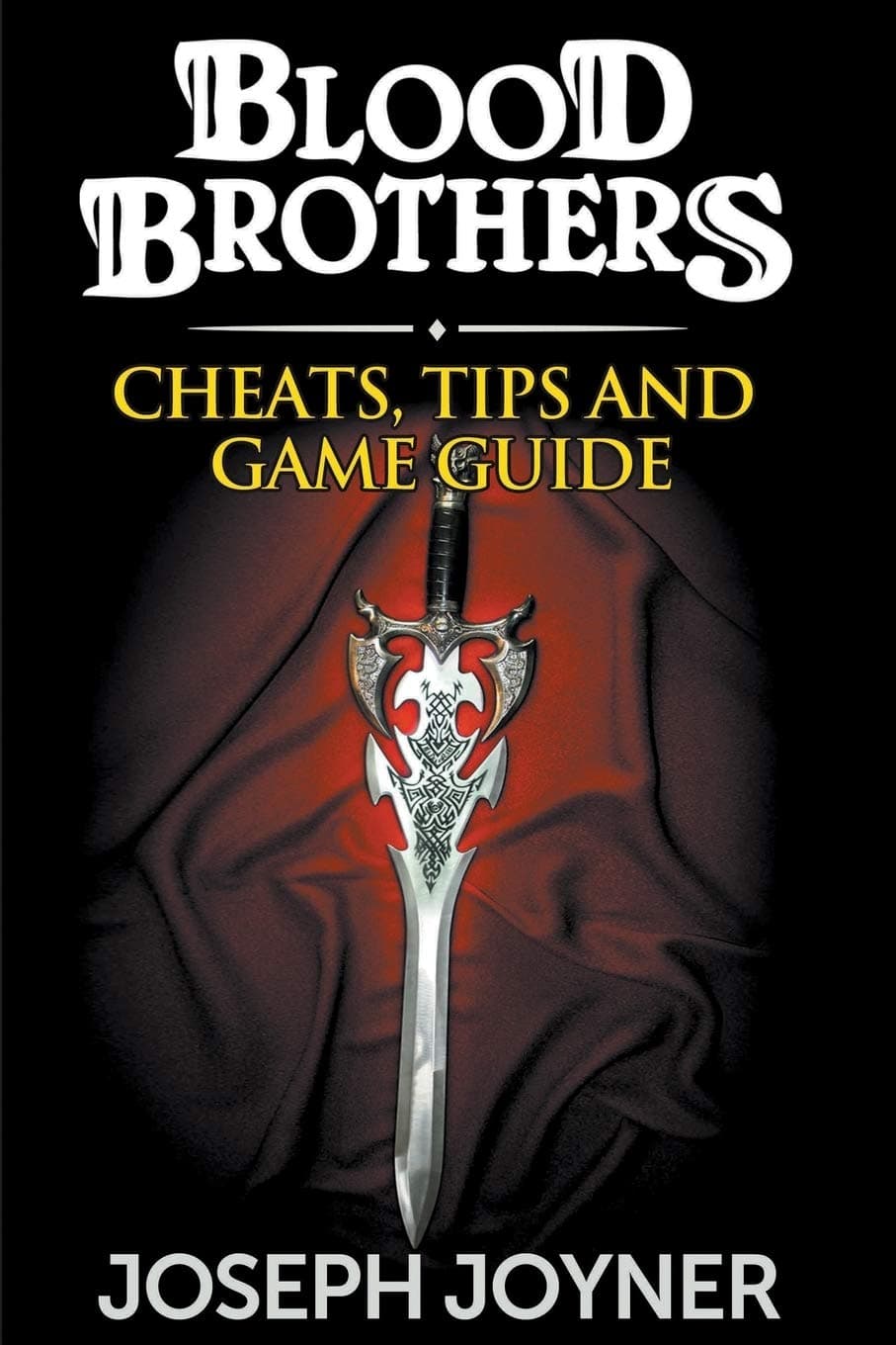 Blood Brothers: Cheats, Tips and Game Guide