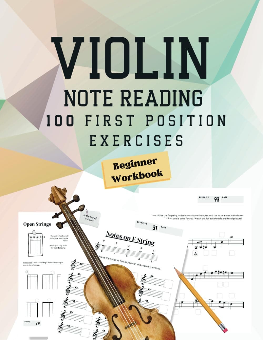Note Reading Workbook for Violin - 100 First Position Exercises for Beginners: Timed Test, Music Theory, Notespeller Worksheet, Fingering Chart, ... Improve Sight Reading - Anyone Can Read!