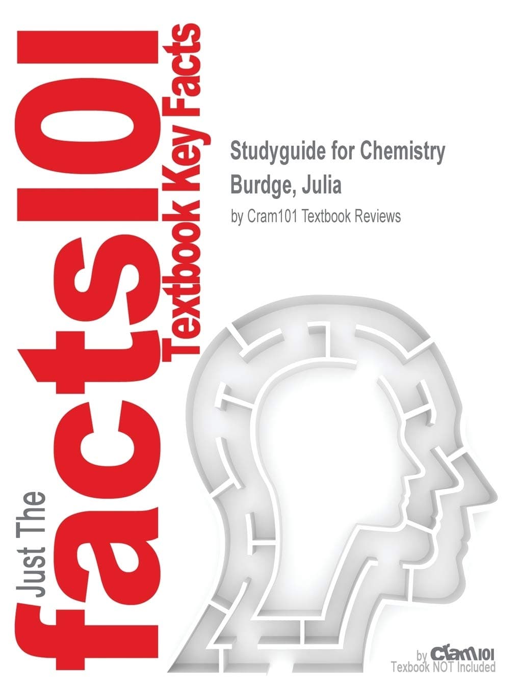 Studyguide for Chemistry by Burdge, Julia, ISBN 9780077774615