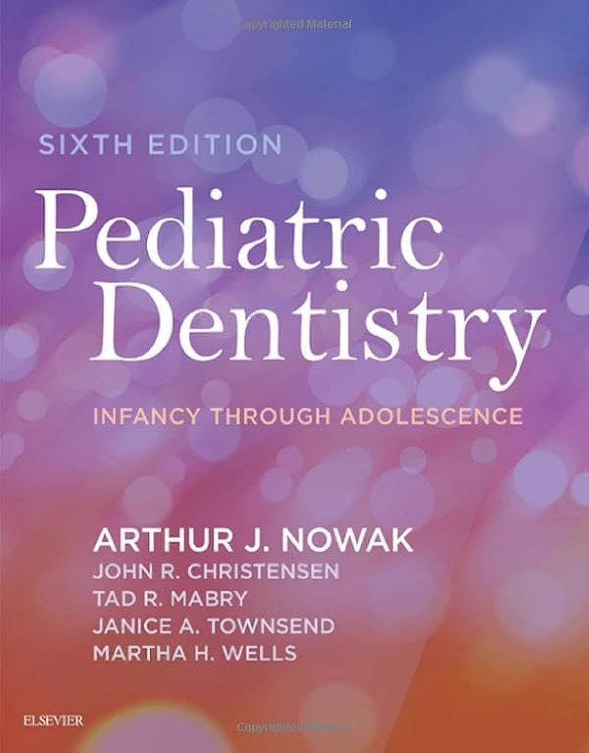 Pediatric Dentistry: Infancy through Adolescence