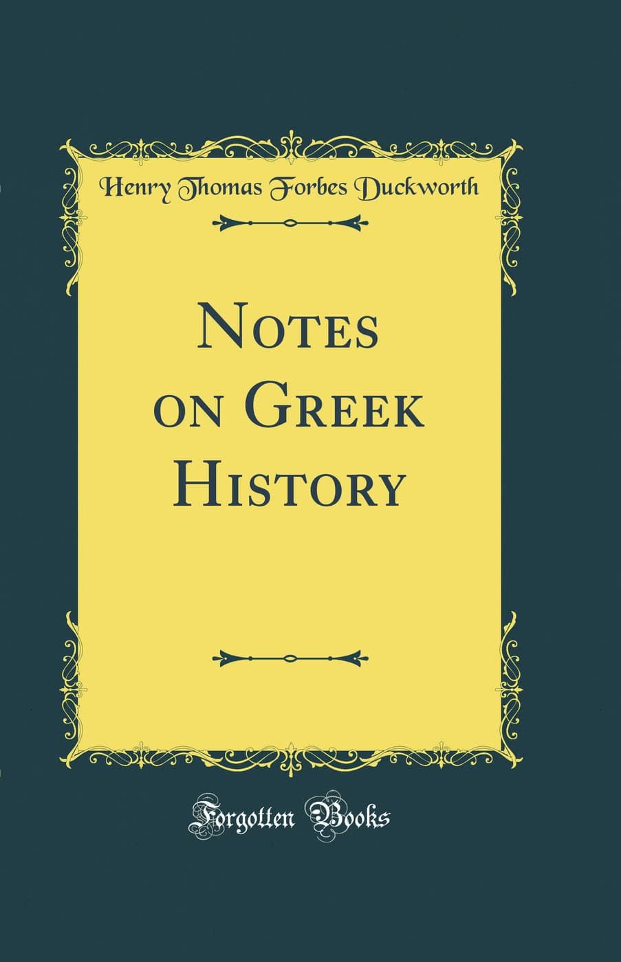 Notes on Greek History (Classic Reprint)