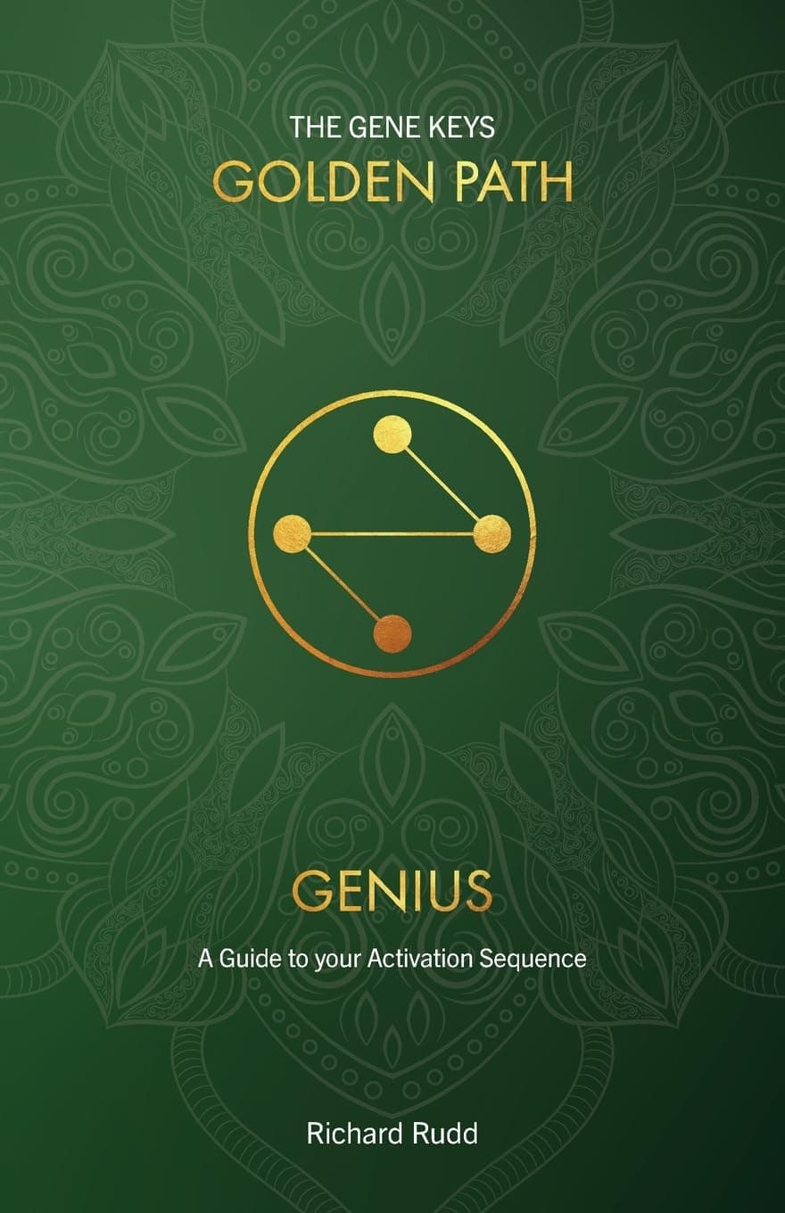 Genius: A Guide to your Activation Sequence (Gene Keys Golden Path) Paperback – Illustrated, May 25, 2018