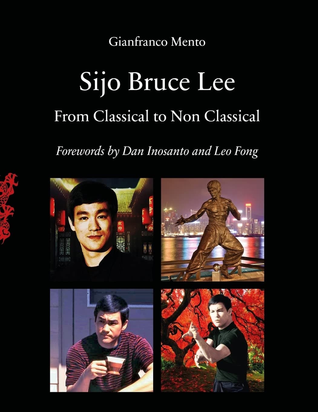 Sijo Bruce Lee: From Classical to Non Classical Paperback – April 16, 2018