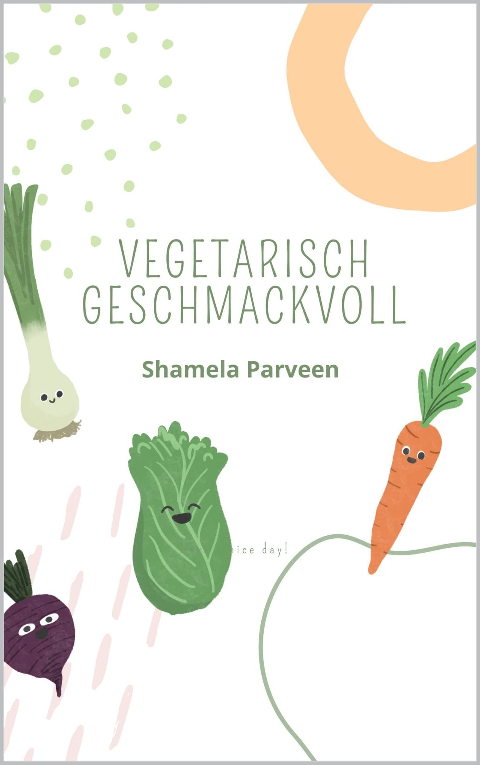 VEGETARISCHER GESCHMACKVOLL (German Edition)