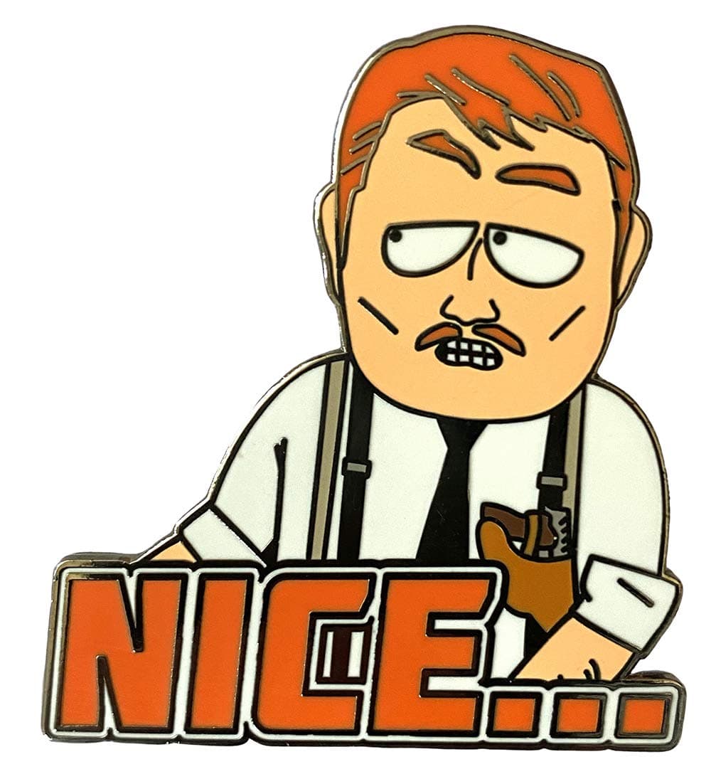 "Nice..." - South Park Collectible Pin