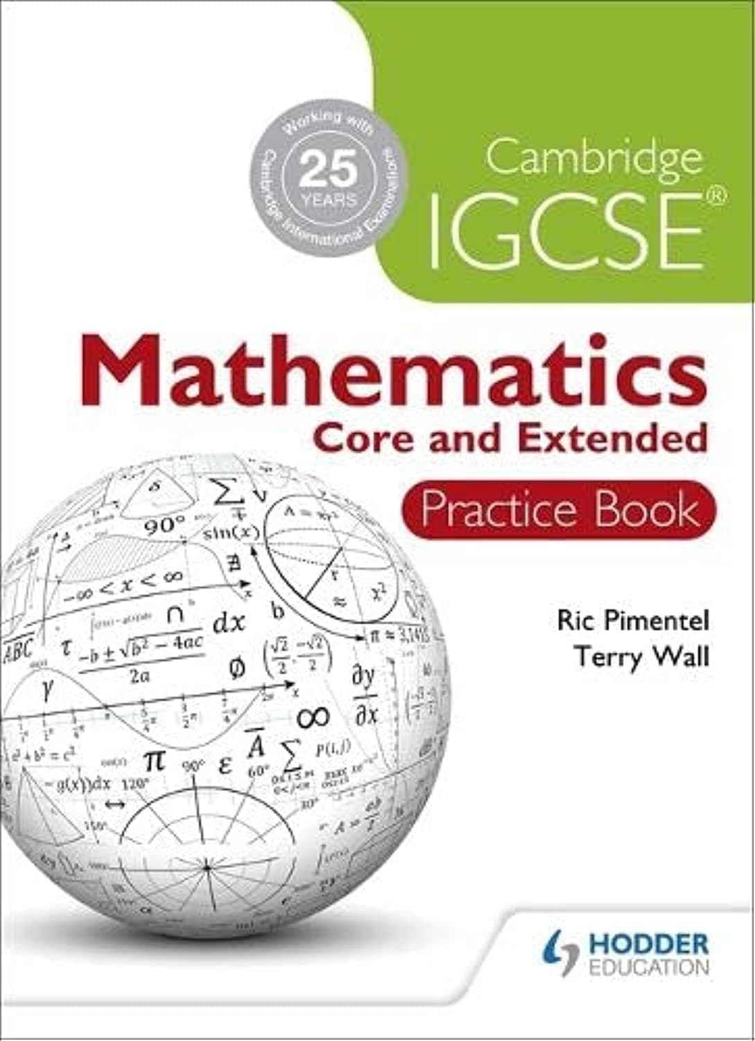 Cambridge Igcse Mathematics Core and Extended Practice Book Paperback – 11 December 2013