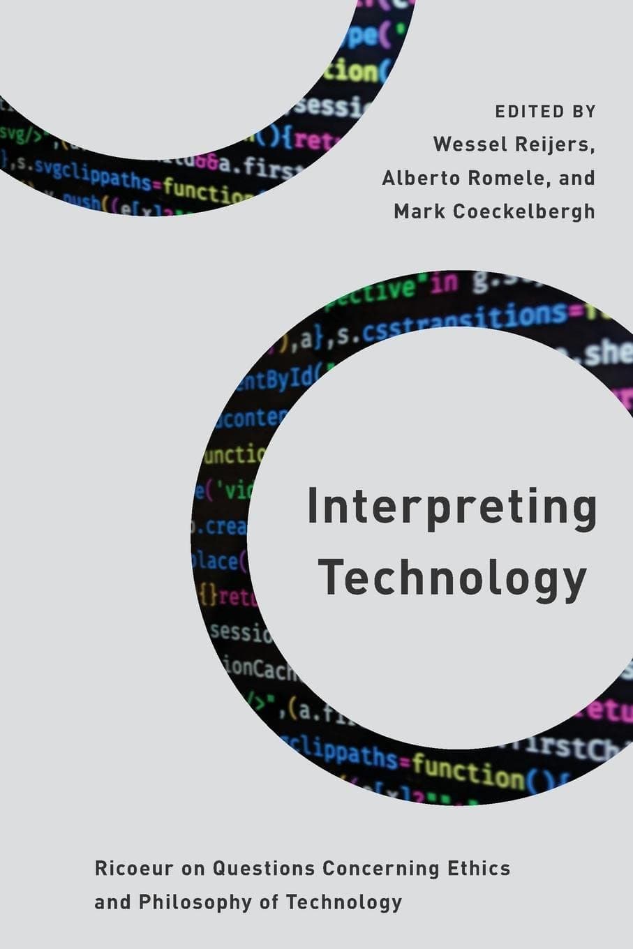 Interpreting Technology: Ricoeur on Questions Concerning Ethics and Philosophy of Technology