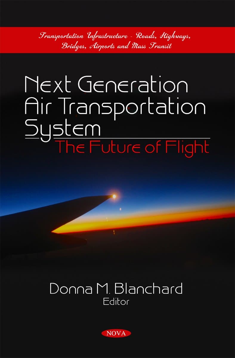 Next Generation Air Transportation System: The Future of Flight