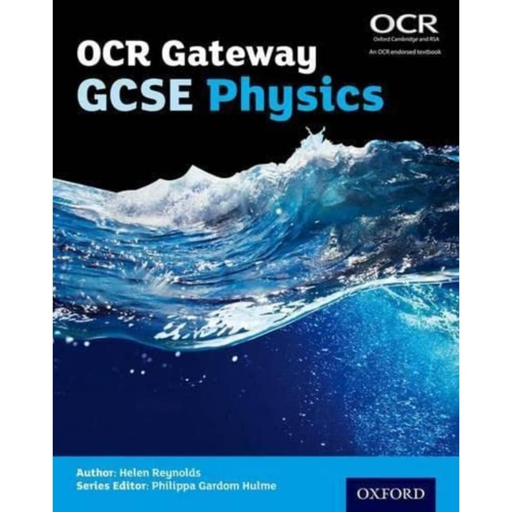 OCR Gateway GCSE Physics Student Book (OCR Gateway GCSE Science 2nd Edition)