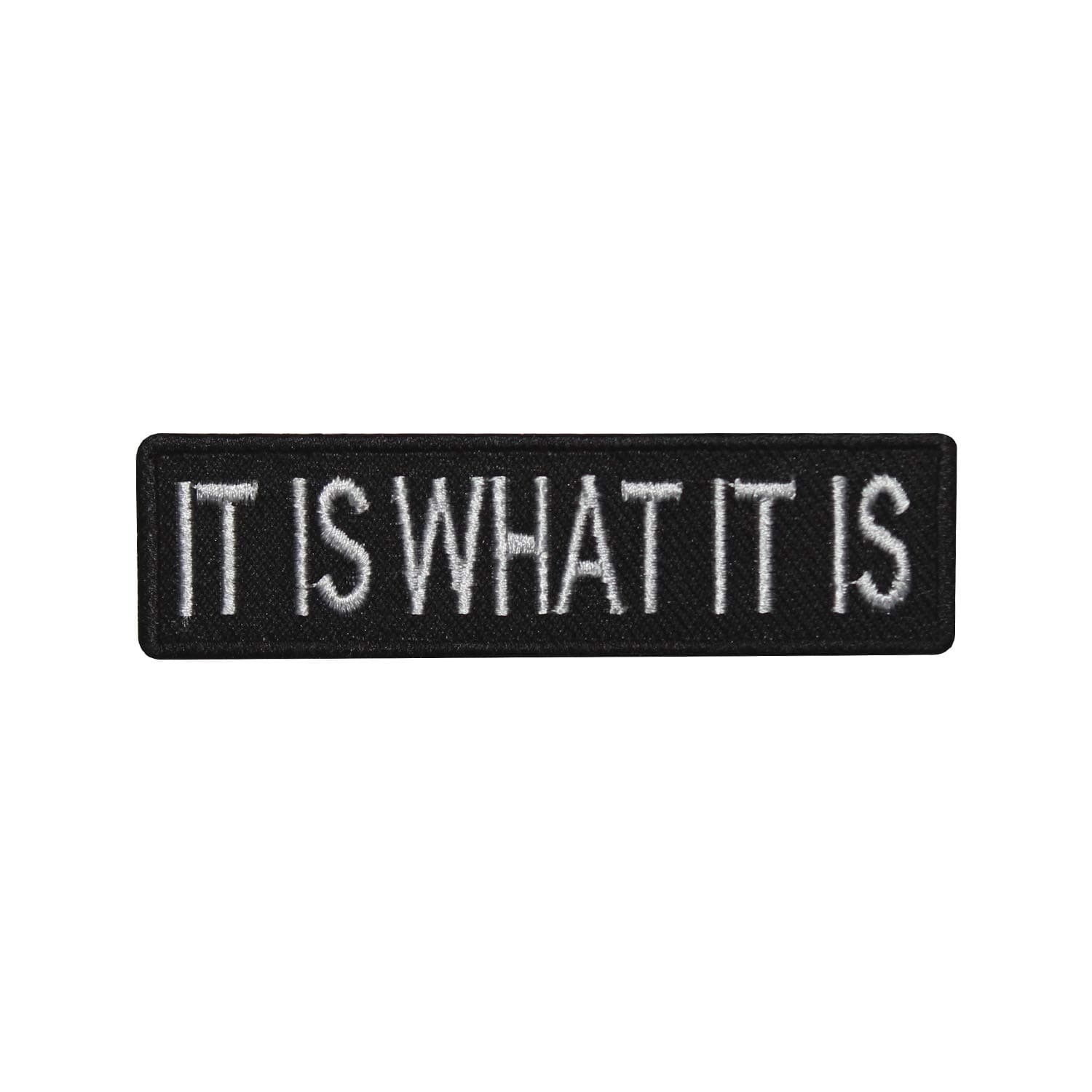It is What It is Words Slogan Text Logo Embroidered Iron on Patch Sew on Badge Applique for Clothes