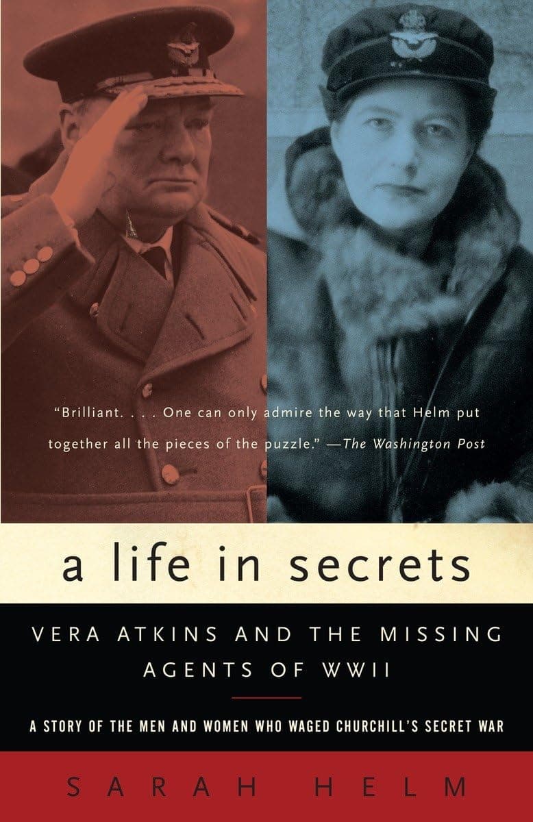 A Life in Secrets: Vera Atkins and the Missing Agents of WWII Paperback – December 4, 2007
