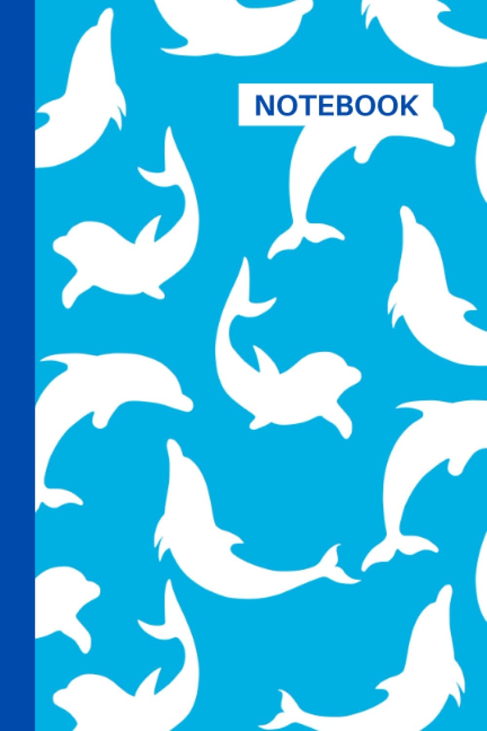 Blue Dolphin Notebook Journal: Super Cute Blue Journal with Lines, Blue Dolphin Notebook for Men Women and Kids, Cute Dolphin Stocking Filler Gifts