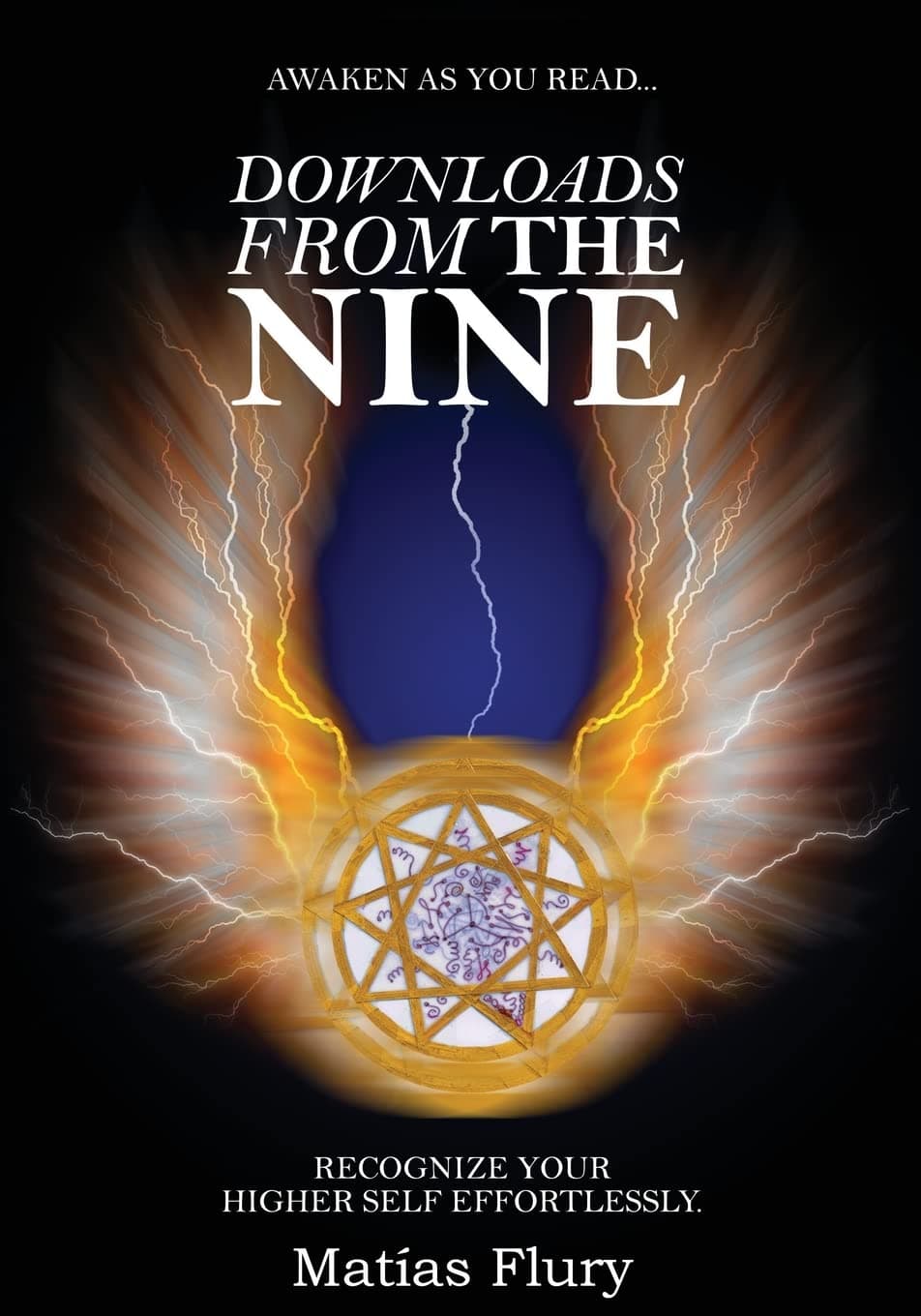 Downloads From the Nine: Recognize Your Higher Self Effortlessly