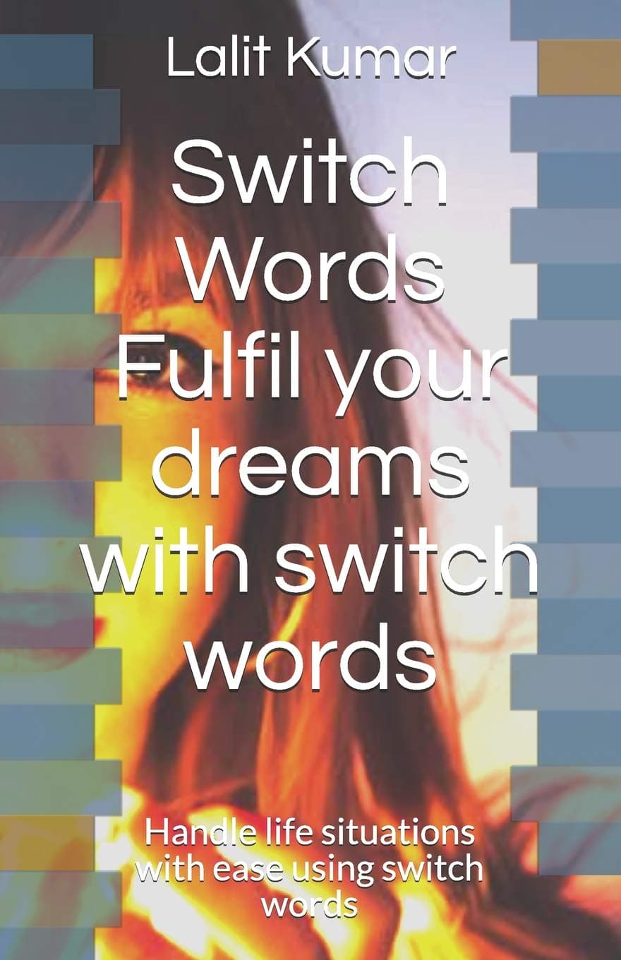 Independently Published Switch Words: Fulfil Your Dreams with Switch Words