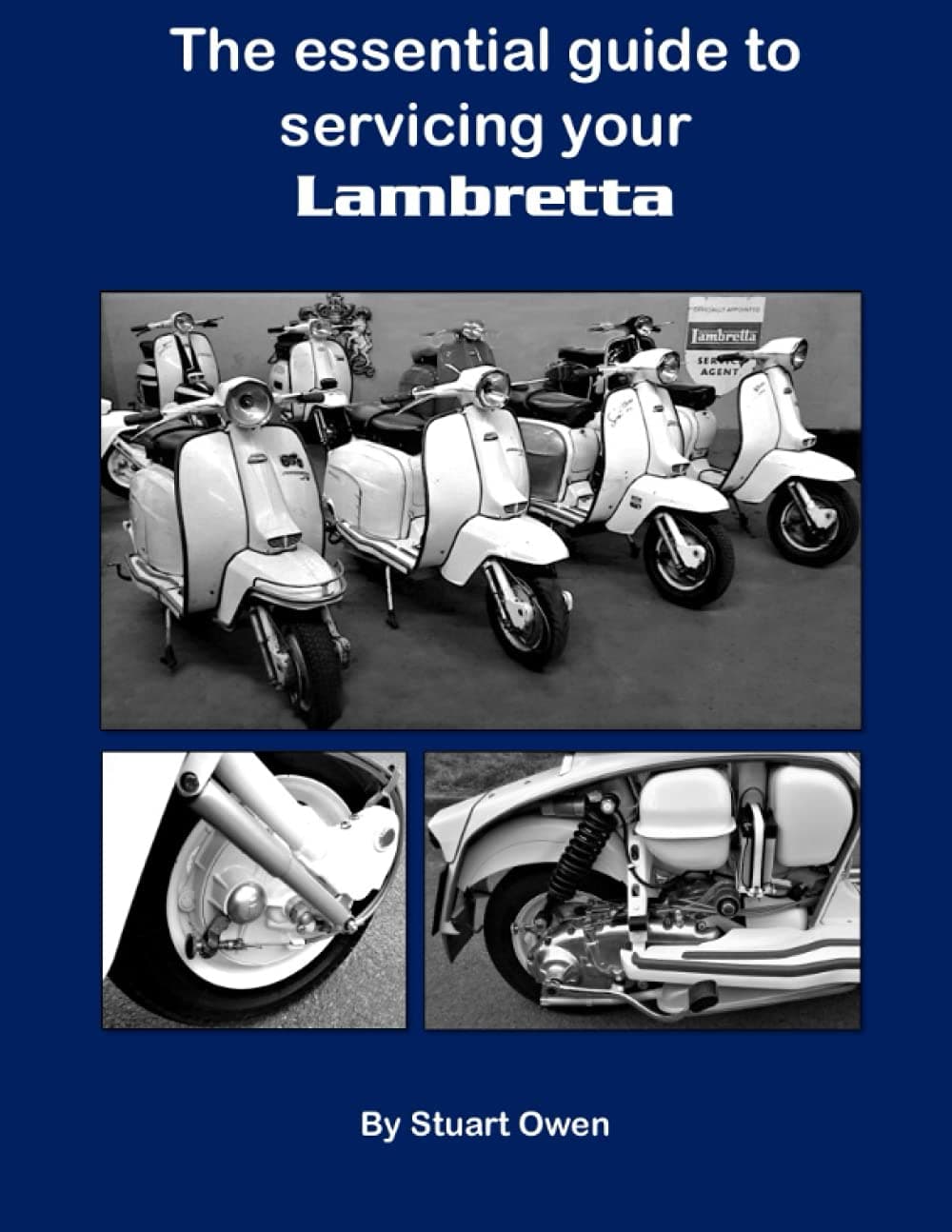 The essential guide to servicing your Lambretta: A4 workshop edition (The Lambretta technical series)