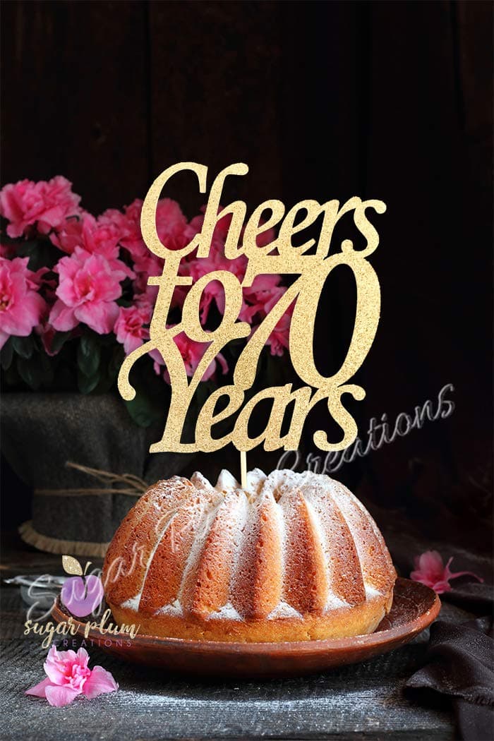 Cheers to 70 Years Cake Topper
