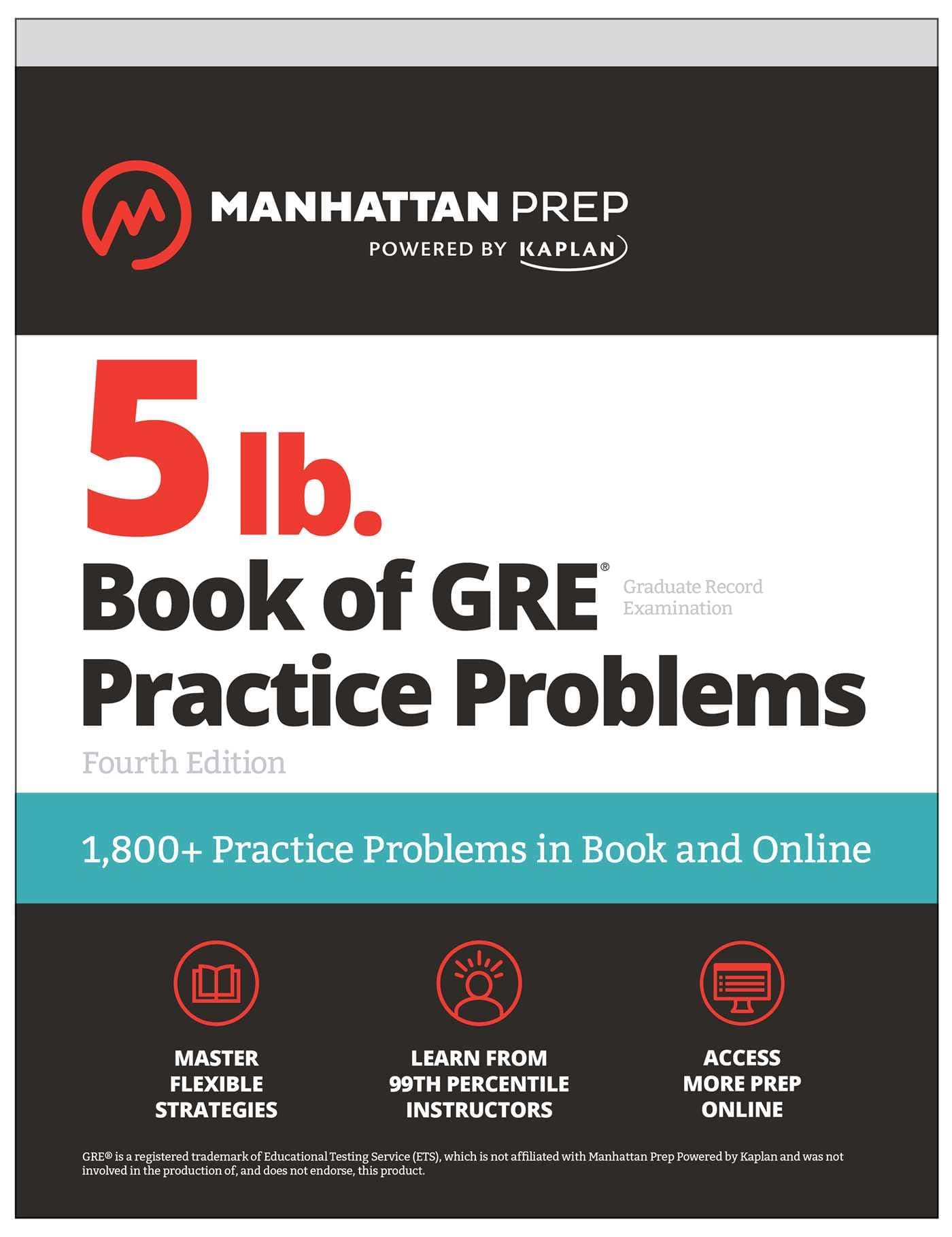 5 lb. Book of GRE Practice Problems, Fourth Edition: 1,800+ Practice Problems in Book and Online (Manhattan Prep 5 lb) Paperback – 2 May 2023