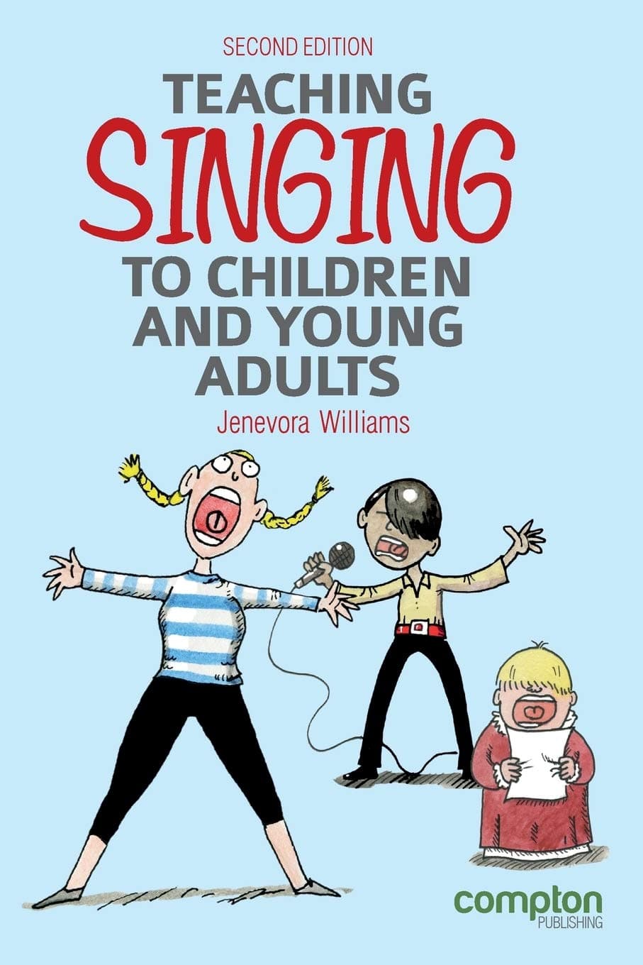 Compton Publishing Ltd Teaching singing to children and young adults