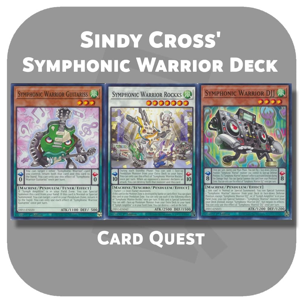 Complete Custom Deck for Yu-Gi-Oh! ZEXAL - Sindy Cross' Symphonic Warrior Synchro Deck