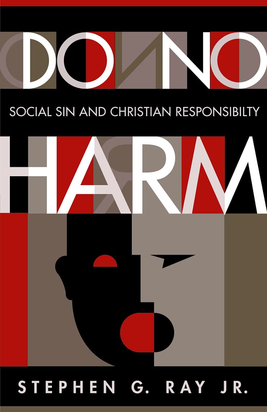 Do No Harm: Social Sin and Christian Responsibility