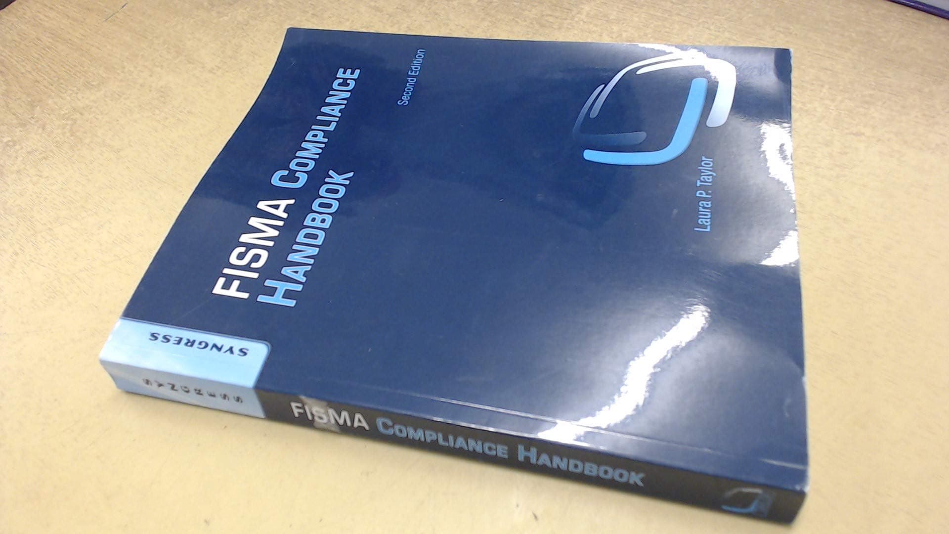 FISMA Compliance Handbook: Second Edition 1st Edition