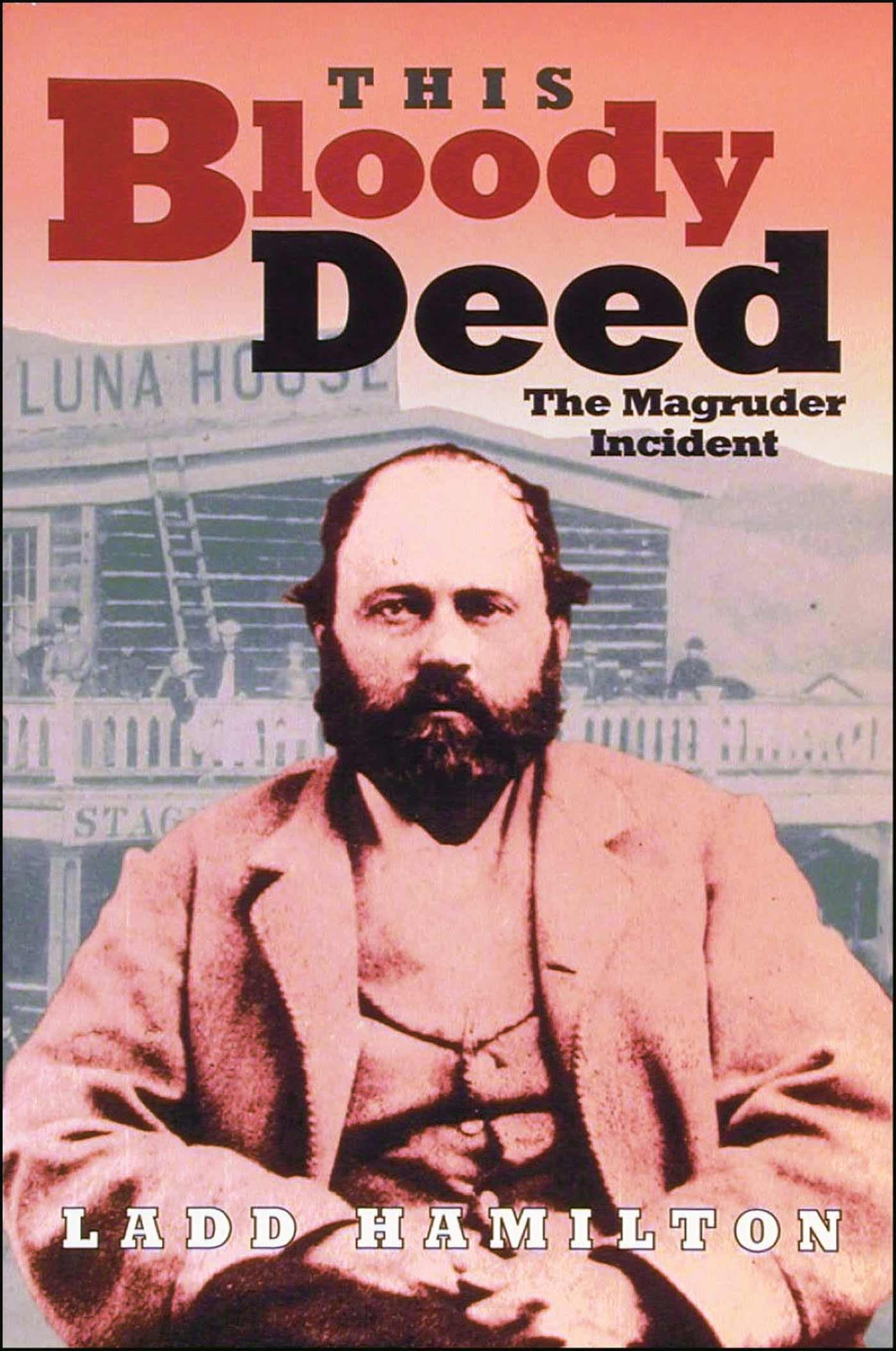 This Bloody Deed: The Magruder Incident (Lecture Notes in Computer Science;846) Paperback – October 1, 1994