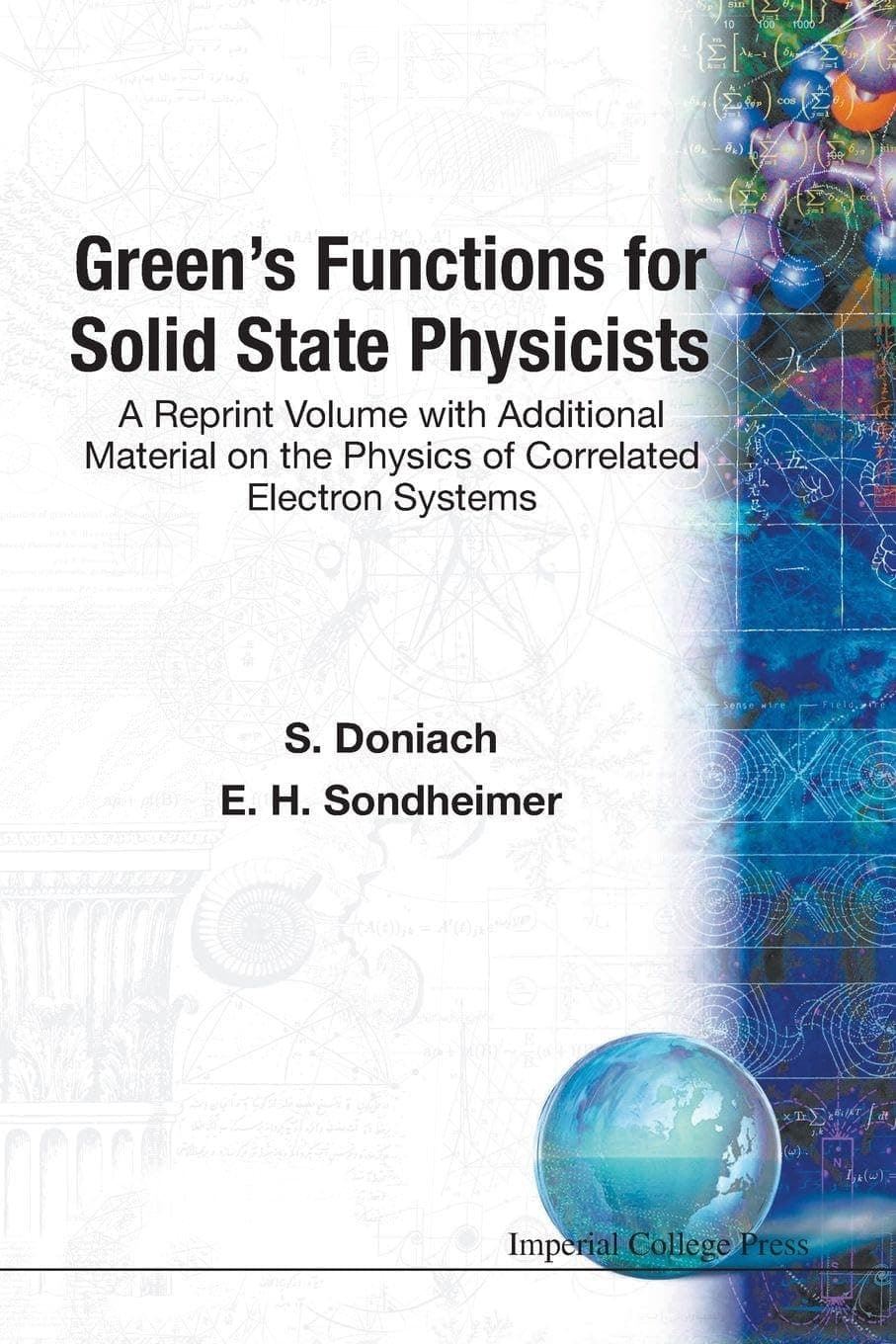 Green's Functions for Solid State Physicists: A Reprint Volume with Additional Material on the Physics of Correlated Electron Systems