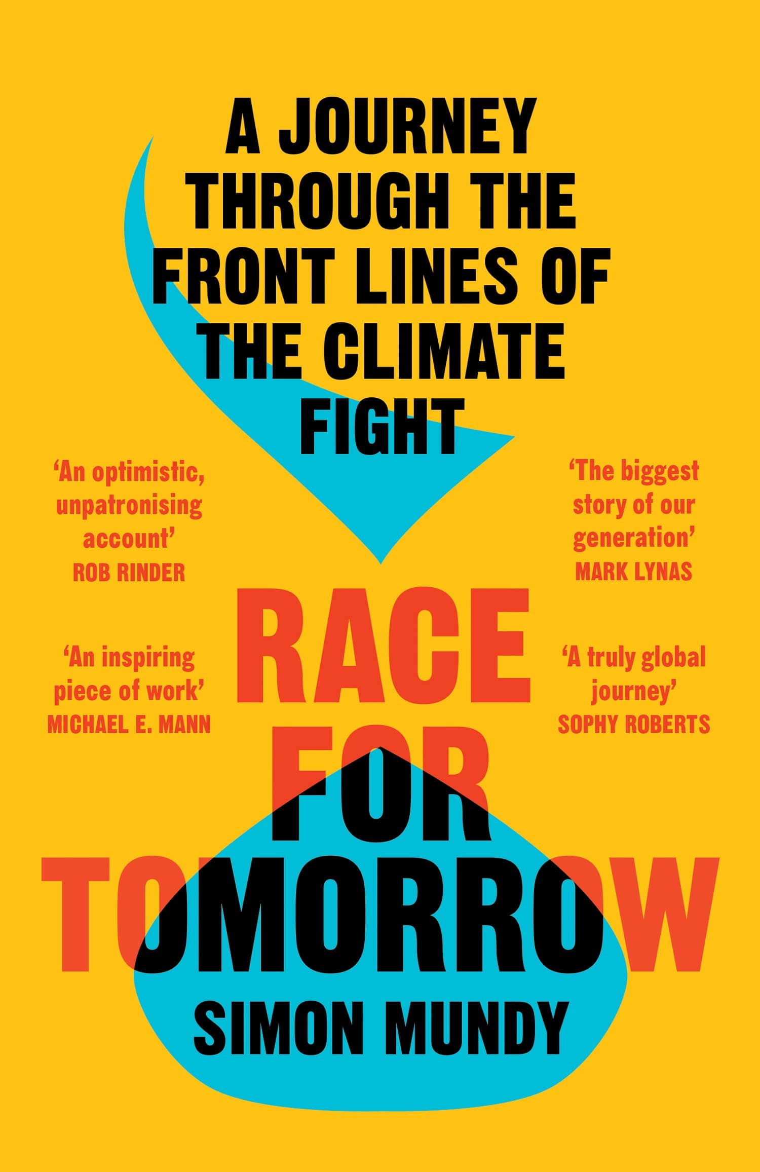 William Collins Race for Tomorrow: A Journey Through the Front Lines of the Climate Fight
