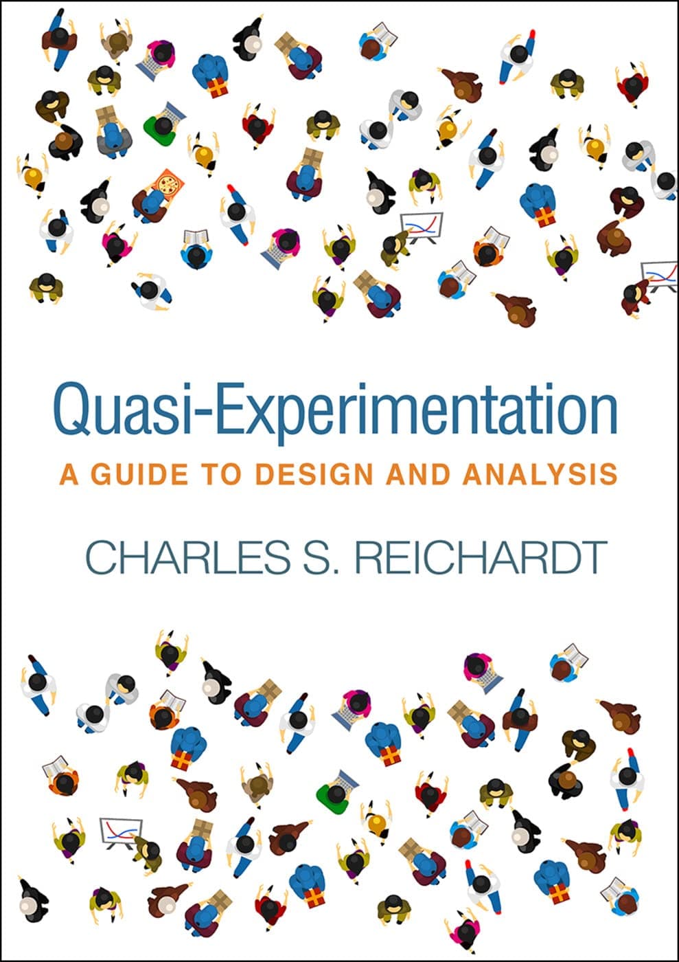 Quasi-Experimentation: A Guide to Design and Analysis (Methodology in the Social Sciences)