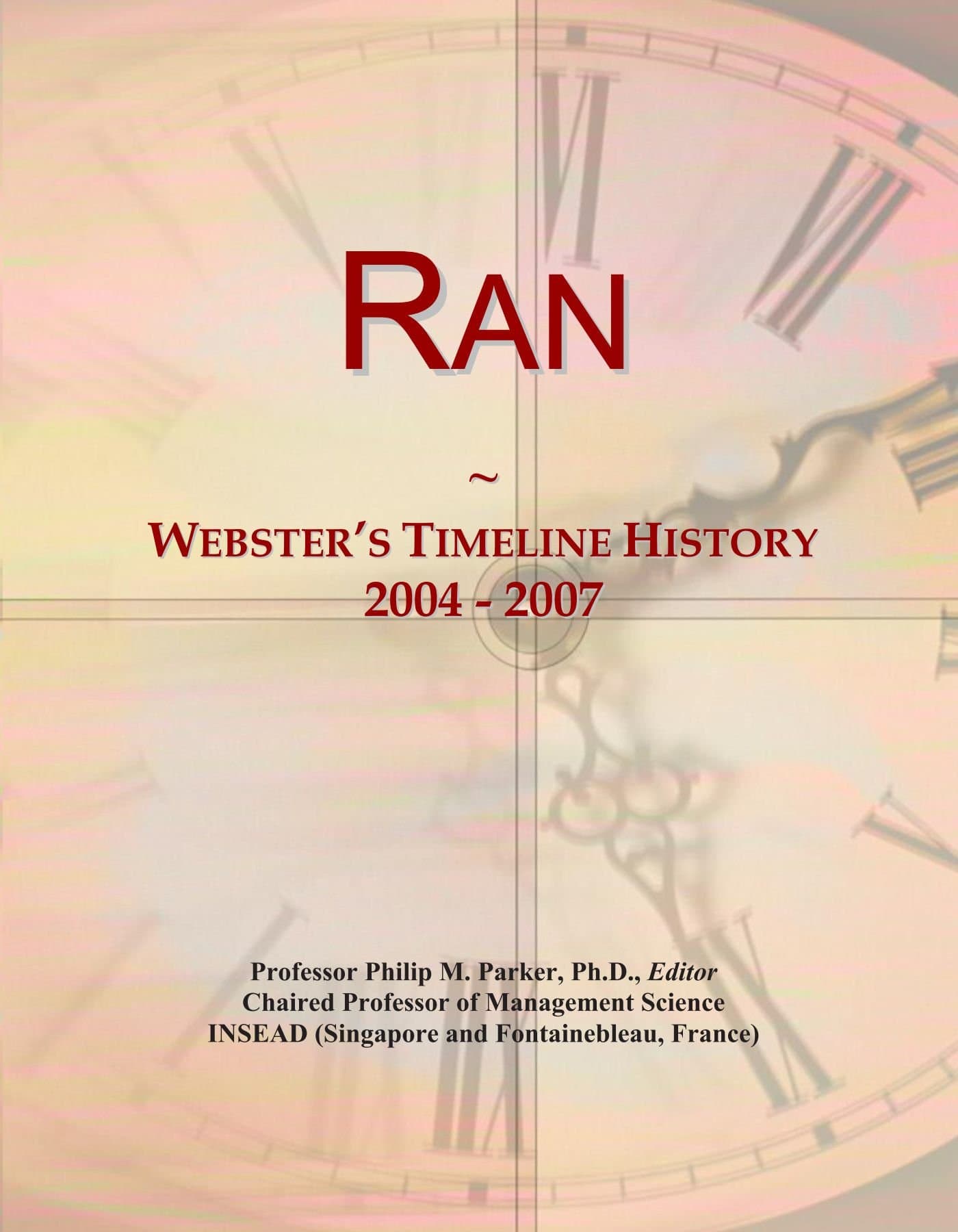 Ran: Webster's Timeline History, 2004 - 2007