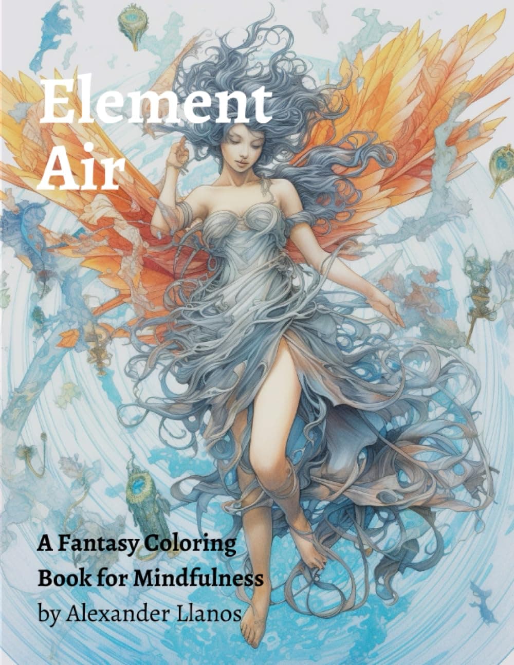 Element Air: A Fantasy Coloring Book For Mindfulness