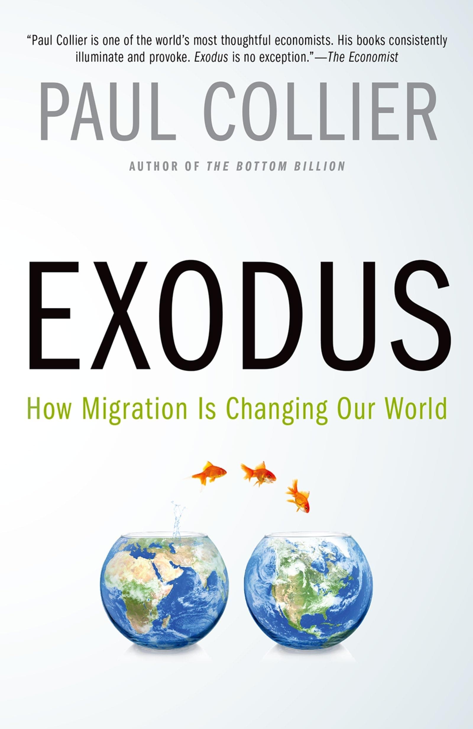 Exodus: How Migration Is Changing Our World Paperback – 1 May 2015