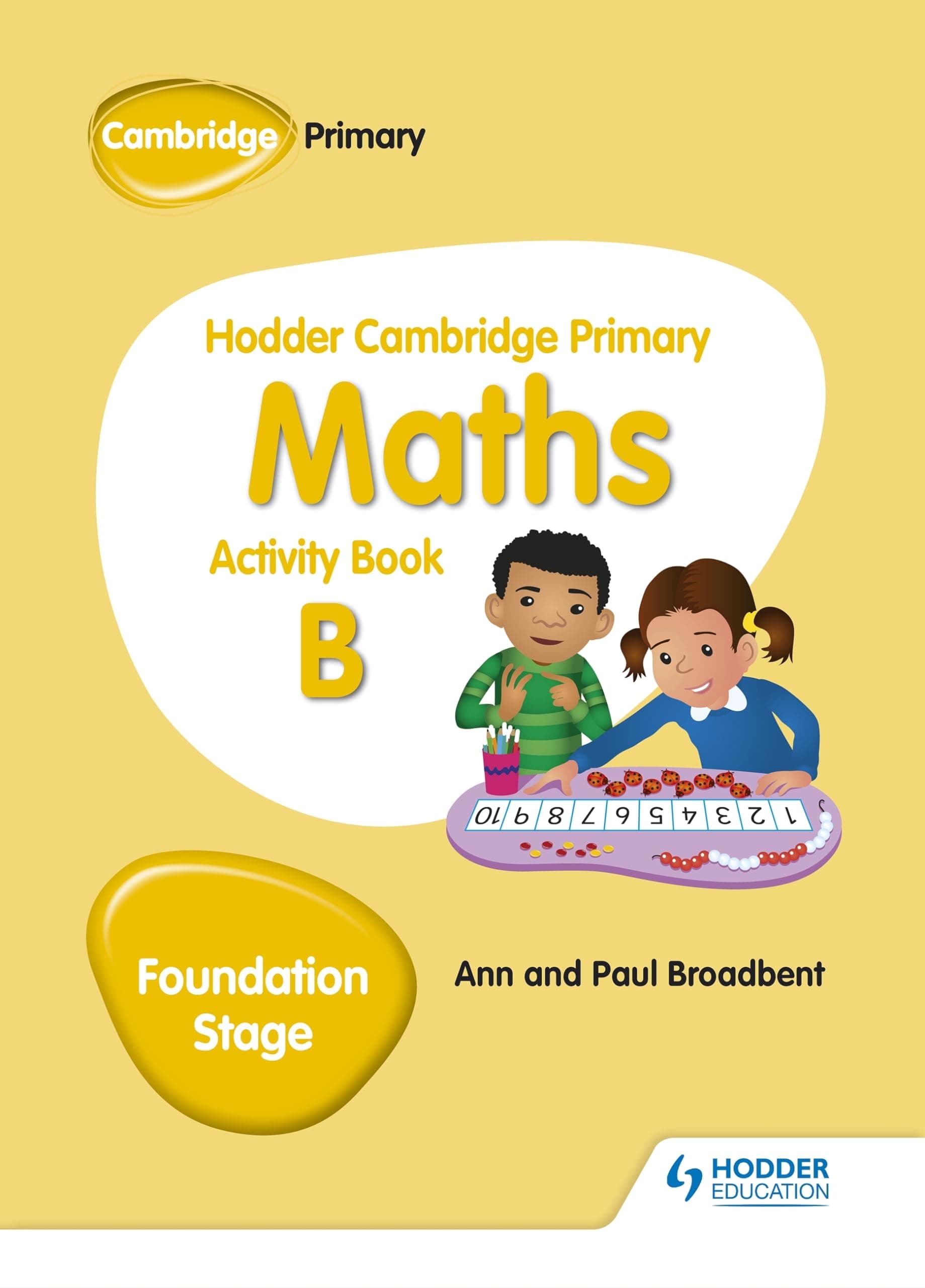 Hodder Cambridge Primary Maths Activity Book B Foundation Stage: Hodder Education Group
