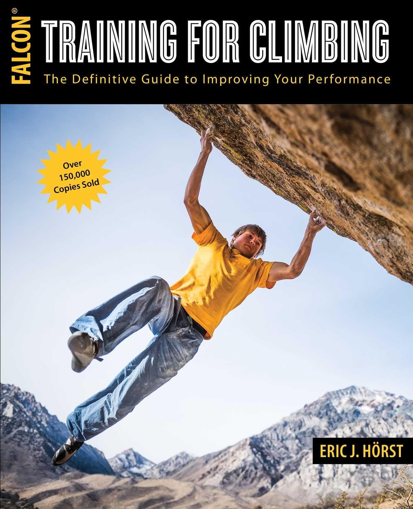 Falcon Press Publishing Training for Climbing: The Definitive Guide to Improving Your Performance