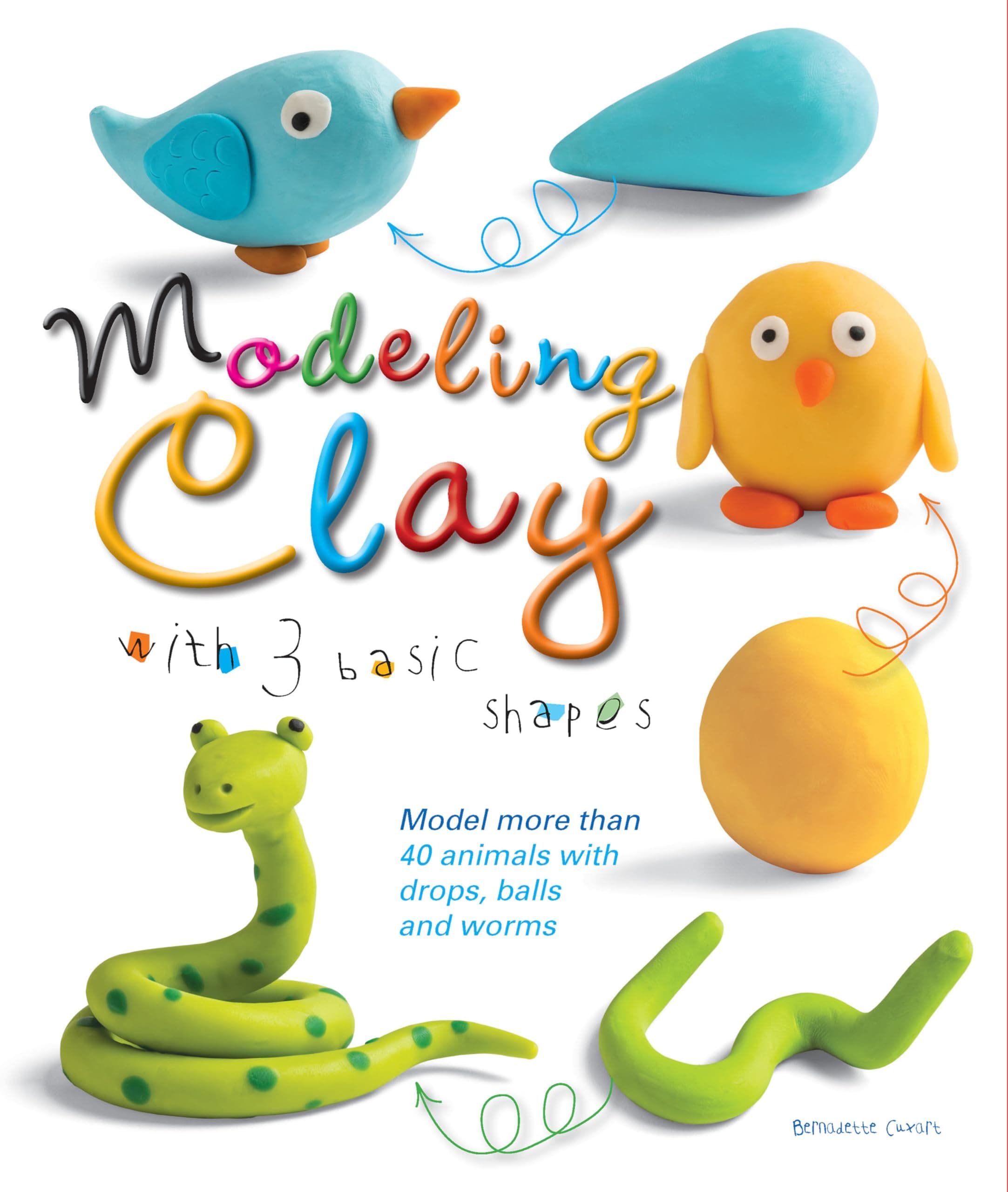 Modeling Clay with 3 Basic Shapes Paperback – 1 January 2016