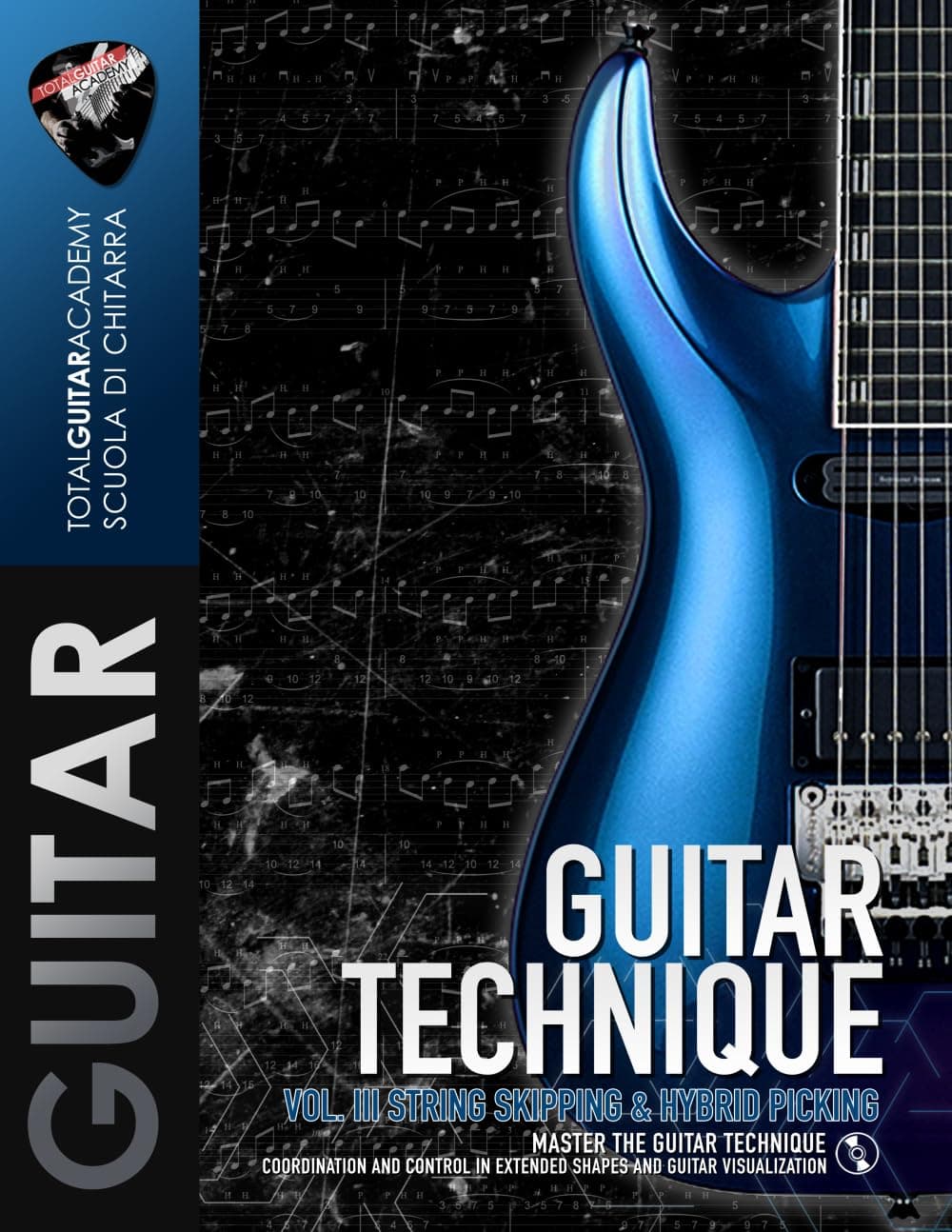 GUITAR TECHNIQUE Vol. III: String Skipping & Hybrid Picking: Master the Guitar Technique. Coordination, control, extended scale s. (TGA Instructional Books)