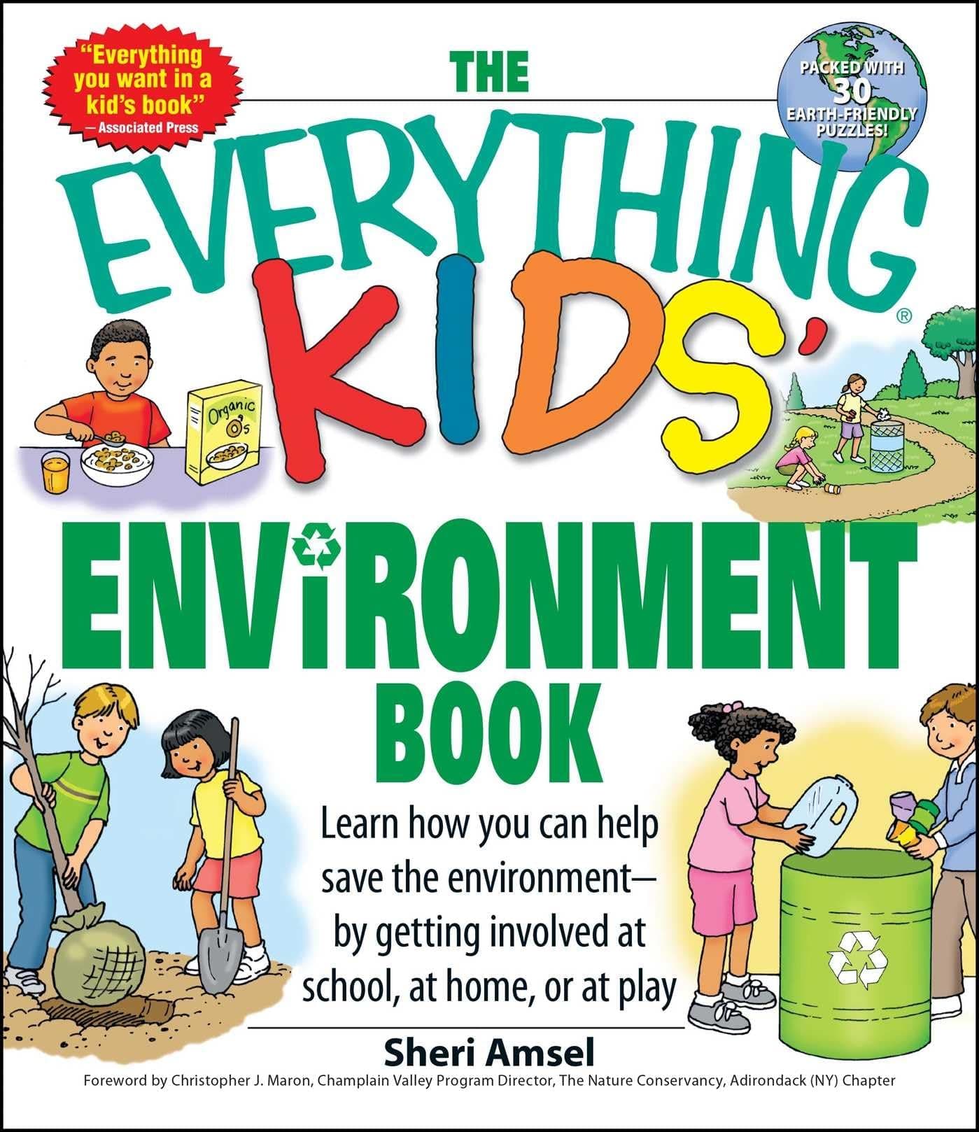 The Everything Kids' Environment Book: Learn how you can help the environment-by getting involved at school, at home, or at play (Everything® Kids Series)