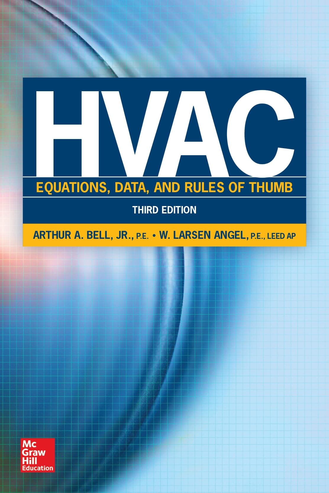 HVAC Equations, Data, and Rules of Thumb, Third Edition (MECHANICAL ENGINEERING)