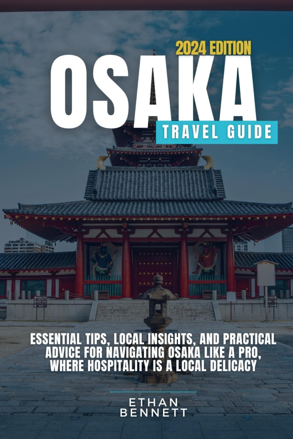 Osaka Travel Guide: Essential Tips, Local Insights, and Practical Advice for Navigating Osaka Like a Pro, Where Hospitality is a Local Delicacy (Grey Color)