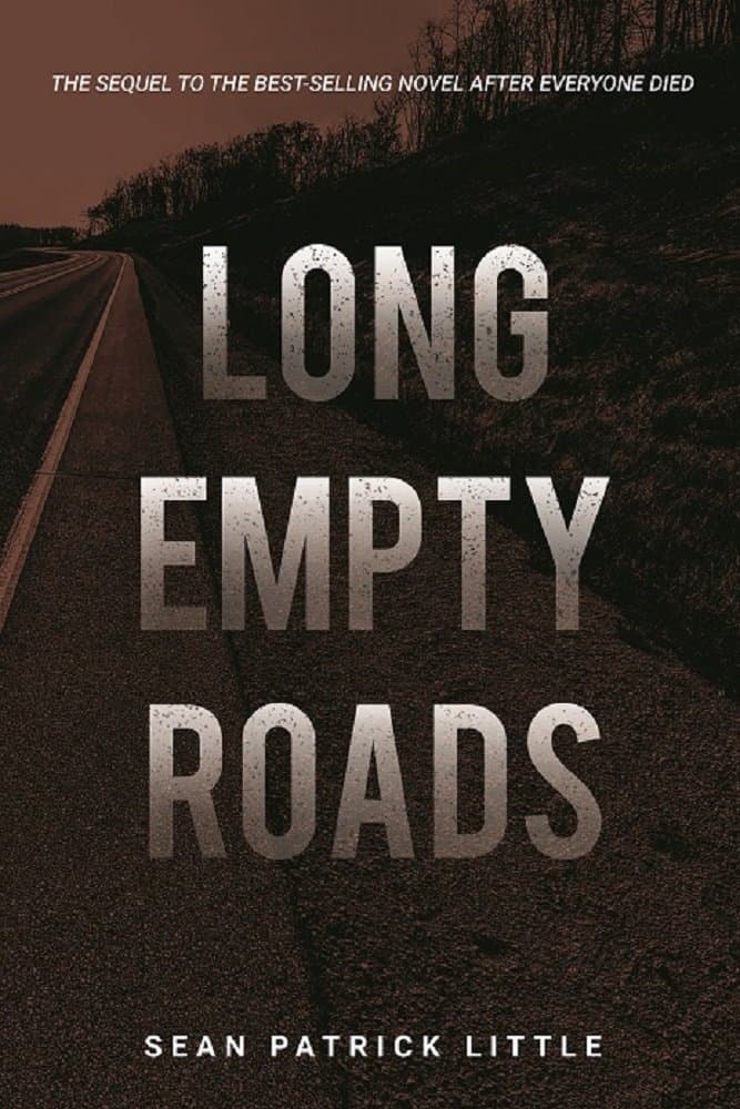 Long Empty Roads (The Survivor Journals Book 2)