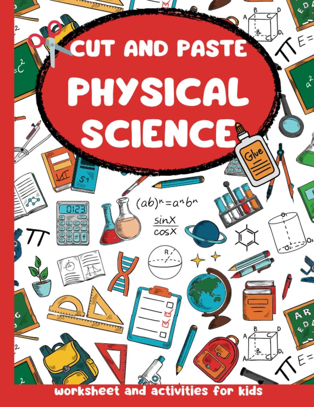Cut and Paste Physical Science: worksheet and activities for kids.