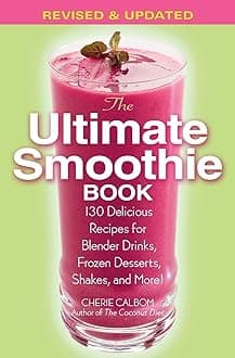 THE ULTIMATE SMOOTHIE BOOK