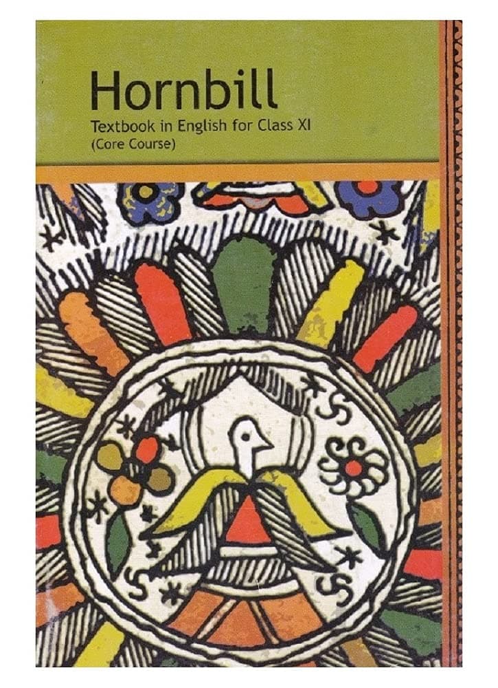 Textbook in English - Hornbill for Class - 11 (Core Course) - 11072 Paperback – January 1, 2014