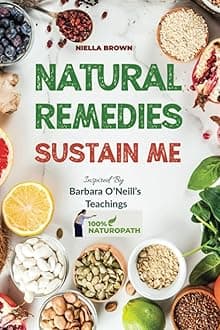 Natural Remedies Sustain Me: Over 100 Herbal Remedies for all Kinds of Ailments- What the Big Pharma Doesn't Want You To Know Inspired By Barbara O'Neill's Paperback – Big Book, 30 January 2024